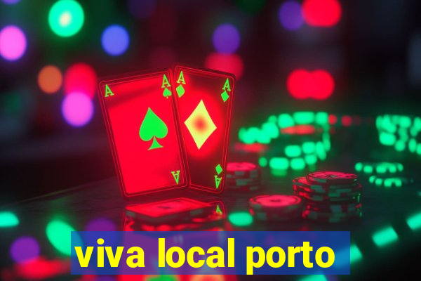 viva local porto